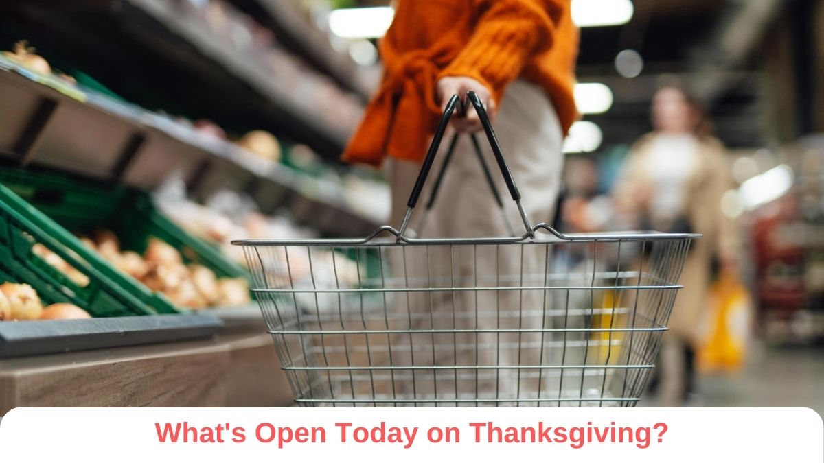 What's Open Today on Thanksgiving?