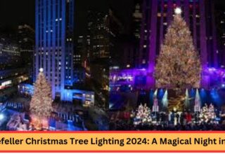 Rockefeller Christmas Tree Lighting 2024: A Magical Night in NYC!