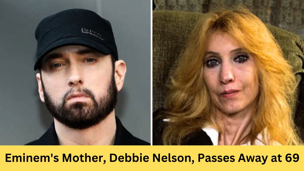 Eminem's Mother, Debbie Nelson, Passes Away at 69